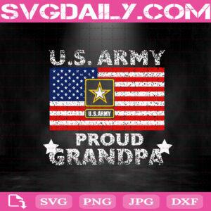Us Army Pround Grandpa Svg, Veteran Svg, U.S Army Svg, Proud Grandpa Svg, American Flag Svg, Veteran Day Svg