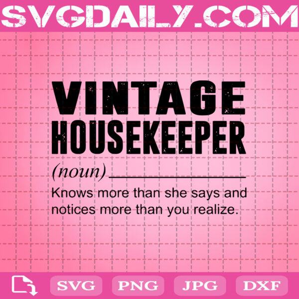 Vintage Housekeeper Noun Knows More Than She Says And Notices More Then