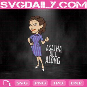 WandaVision Agatha All Along Svg, Agatha All Along Svg, Marvel WandaVision Svg, Television Miniseries Svg, Svg Png Dxf Eps Download Files