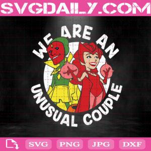 WandaVision We Are An Unusual Couple Svg, WandaVision Svg, Unusual Couple Svg, Scarlett Witch Svg, Viision Svg, Marvel Svg