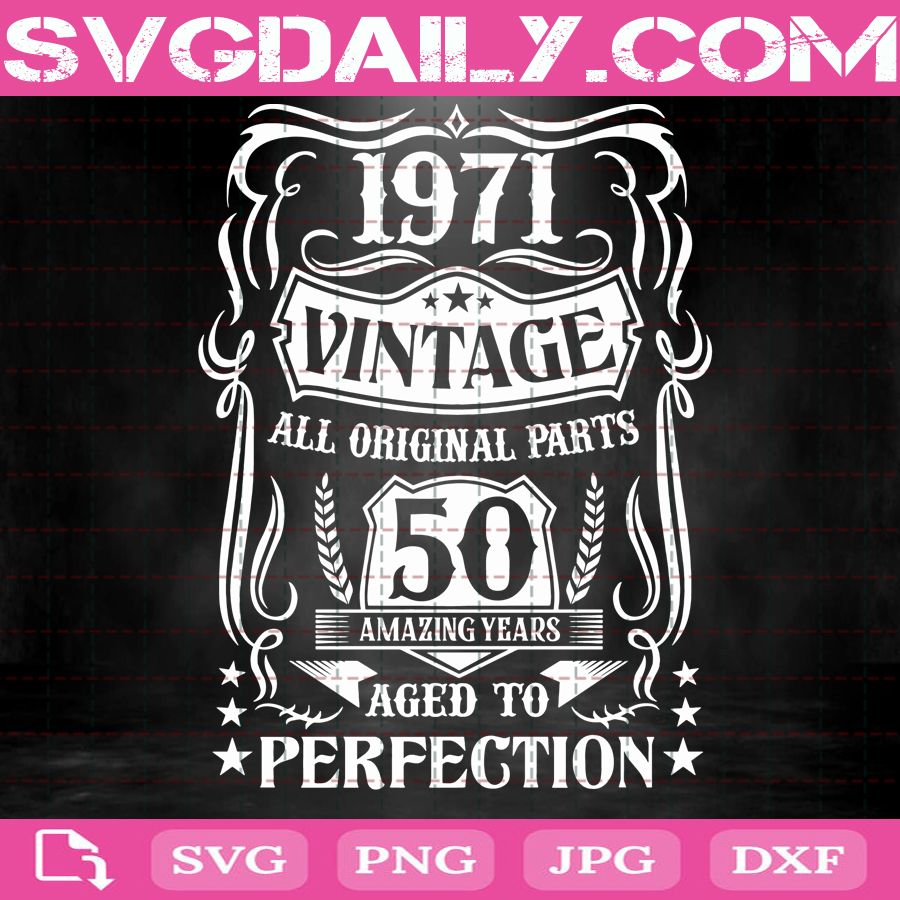 Download 50th Birthday Svg Aged To Perfection Svg Vintage Svg 50th Birthday Gift Idea 50th Birthday Shirt Aged To Perfection Svg Png Dxf Eps Svg Daily Shop Original Svg