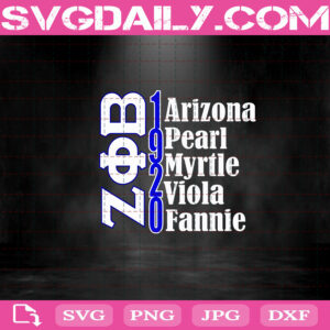 Arizona Pearl Myrtle Viola Fannic Svg, 1920 Zeta Phi Beta Svg, Zeta Svg, Zeta Phi Beta Svg, Z Phi B Svg, Zeta 1920 Svg, Zeta Sorority Svg
