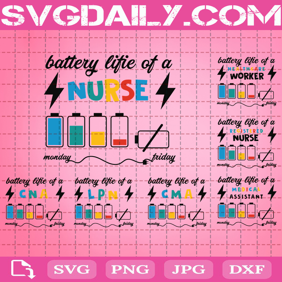 Download Battery Life Of A Nurse Svg Bundle Medical Assistant Svg Customized Jobs Svg Registered Nurse Svg Instant Download Svg Daily Shop Original Svg