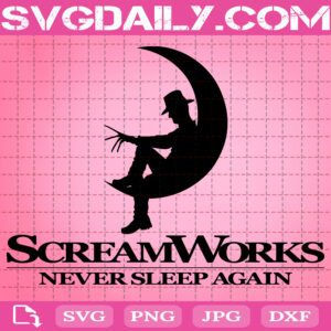 Freddy Krueger ScreamWorks Never Sleep Again Svg, Horror Halloween Svg, Svg Png Dxf Eps AI Instant Download