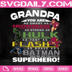 Grandpa You're Super Hero Svg, Super Grandpa Svg, Grandpa Svg, Super Hero Svg, Svg Png Dxf Eps AI Instant Download