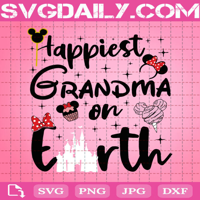 Download Happiest Grandma On Earth Svg, Disney Grandma Svg, Mother's Day Svg, Disney World Svg, Svg Png ...