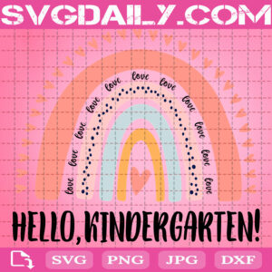 Hello Kindergarten Svg, Kindergarten Svg, Kindergarten Rainbow Svg, Back To School Svg, School Svg, Instant Download