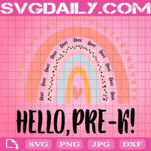 Hello Pre-K Svg, Pre-K Svg, Pre-K Rainbow Svg, Back To School Svg, School Svg, Svg Png Dxf Eps AI Instant Download