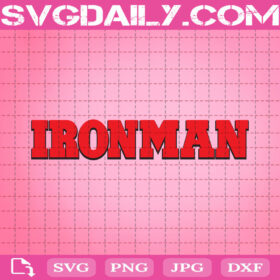 Ironman Text Svg Marvel Svg Avengers Svg Superhero Svg Svg Png Dxf