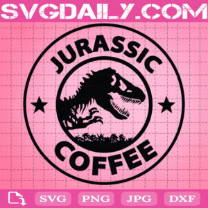 Jurassic Coffee Svg, Dinosaur Coffee Svg, Starbucks Logo Svg, Jurassic World Svg, Svg Png Dxf Eps Vector Cutting File, Cricut