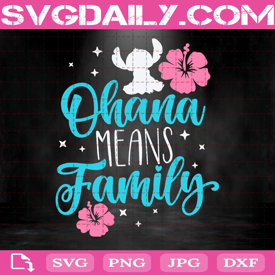 Download Ohana Means Family Svg Stitch Svg Disney Family Svg Disney Quote Svg Svg Png Dxf Eps Ai Instant Download Svg Daily Shop Original Svg