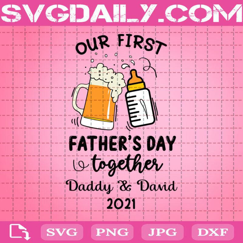 Free Free 318 Our First Father&#039;s Day Svg SVG PNG EPS DXF File