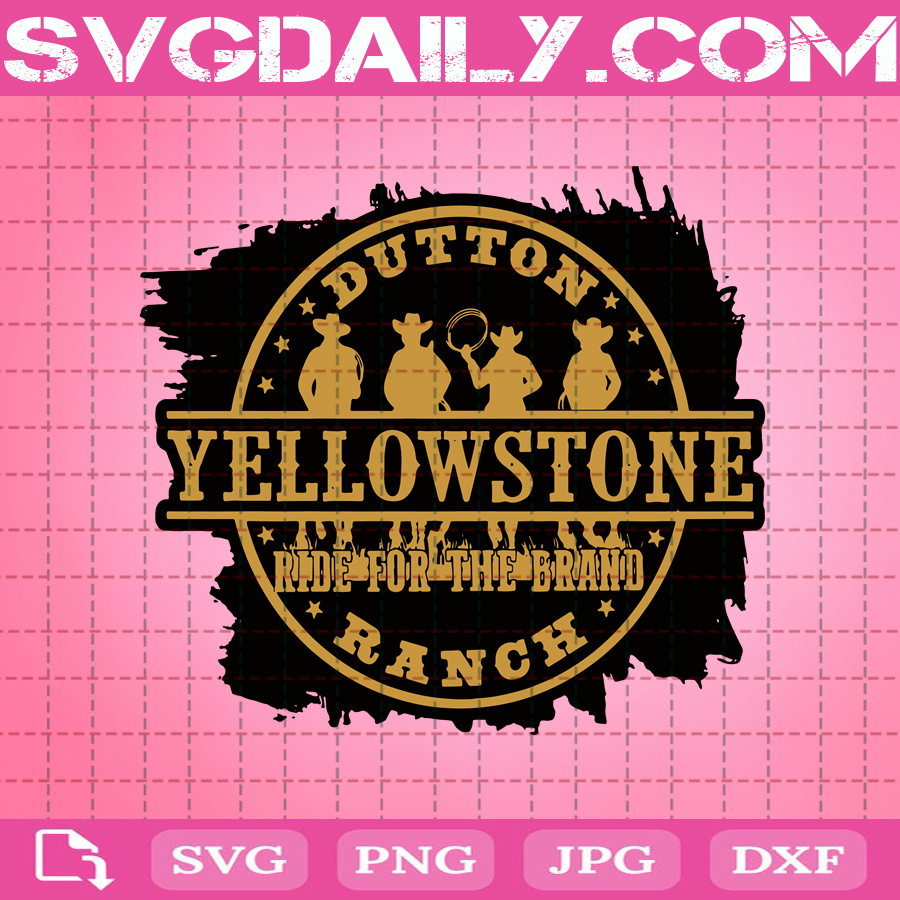 Download Yellowstone Ride For The Brand Ranch Svg Yellowstone Svg Yellowstone Ranch Svg Dutton Yellowstone Svg Svg Daily Shop Original Svg