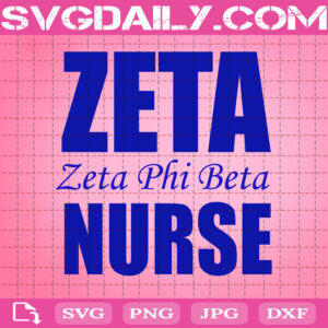 Zeta Phi Beta Nurse Svg, Zeta Nurse Svg, Zeta Svg, 1920 Zeta Phi Beta Svg, Zeta Phi Beta Svg, Z Phi B Svg, Instant Download