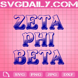 Zeta Phi Beta Svg, Zeta Svg, Zeta Phi Beta Sorority Svg, Zeta 1920 Svg, 1920 Zeta Phi Beta Svg, Z Phi B Svg, Instant Download