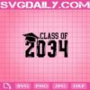 Class Of 2034 Svg, 2034 Svg, Class Svg, Back To School Svg, Memory Svg, School Svg, Graduation Svg, Svg Png Dxf Eps AI Instant Download