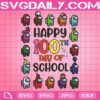 Happy 100th Day Of School Svg, Trending Svg, 100th Day Of School Svg, Back To School Svg, Among Us Svg, Among Us Game Svg, Crewmat