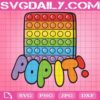 Pop It Svg, Poppin Svg, Poppa Svg, Trending Svg, Fidget Svg, Toy Svg, Toy Gift Svg, Svg Png Dxf Eps AI Instant Download