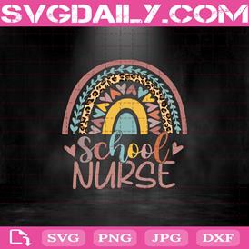 School Nurse Svg, Nurse Rainbow Svg, Nurse Life Svg, Nursing Student Svg, Nursing Graduation Svg, Boho Rainbow Svg, Leopard Svg