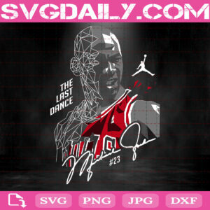 The Last Dance Svg, Michael Jordan Svg, NBA Svg, The Last Dance Space Jam NBA Chicago Bulls Svg, Instant Download