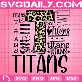 Titans Svg, Typography Svg, Football Svg, School Spirit Svg, Digital Cut File