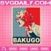 Bakugo Katsuki Svg, My Hero Academia Svg, Boku No Hero Academia Svg, Cartoon Svg, Svg Png Dxf Eps Download Files