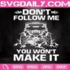 Don't Follow Me You Won't Make It Svg, Jeep Girl Svg, Jeep Svg, Jeep Lover Svg, Digital File