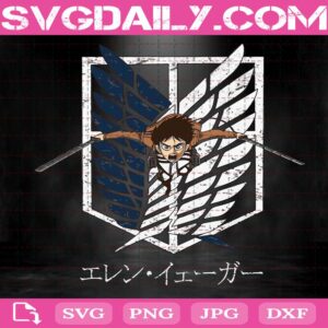 Eren Yeager Svg, Attack On Titan Svg, Japanese Cartoon Svg, Anime Lover Svg, Svg Png Dxf Eps Download Files