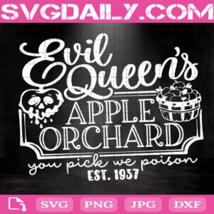 Evil Queen's Apple Orchard Svg, Evil Queen Svg, Disney Villains Svg, Disney Hand Lettered Svg, Disney Cut File Svg