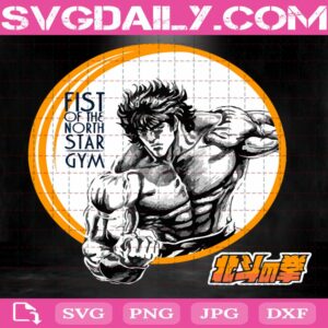 Kenshiro Svg, Fist Of The North Star Svg, Fist Of The North Star Gym Svg, Anime Svg, Svg Png Dxf Eps Download Files
