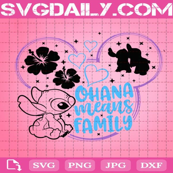 Ohana Means Family Svg, Lilo Stitch Svg, Stitch Svg, Disney Quote Svg, Disney Cut File Svg Png Dxf Eps