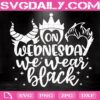 On Wednesday We Wear Black Svg, Disney Villains Svg, Villains Svg, Disney Svg Png Dxf Eps Cut File Instant Download