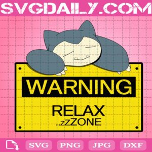 Snorlax Svg, Pokemon Svg, Warning Relax Zone Svg, Lazy Snorlax Svg, Svg Png Dxf Eps AI Instant Download