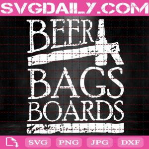 Beer Bags Boards Svg, Beer Bags Boards Cornhole Svg, Beer Lover Svg, Funny Cornhole Svg, Digital File