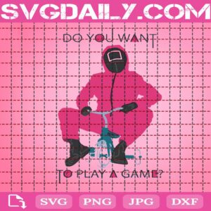 Do You Want To Play A Game Svg, Squid Game Svg, Squid Game Saw Svg, Squid Game Movie Svg, Squid Game Korean Drama Svg