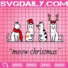 Meow Christmas Svg, Funny Cat Svg, Christmas Meow Svg, Cat Svg, Cute Cat Svg, Merry Christmas Svg, Christmas Svg