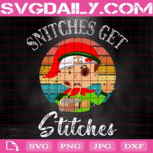 Snitches Get Stitches Svg, Funny Christmas Elf Svg, Snitches Get Stitches Elf Svg, Funny Christmas Svg, Merry Christmas Svg, Christmas Svg, Download Files