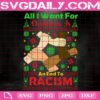 All I Want For Christmas Is An End To Racism Svg, End Racism Svg, Say No To Racism Svg, Racism Svg, Svg Png Dxf Eps Download Files