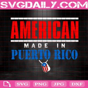 American Made In Puerto Rico With Dog Tags Svg, Puerto Rican Svg, Puerto Rico Svg, Boricua Svg, Svg Png Dxf Eps AI Instant Download