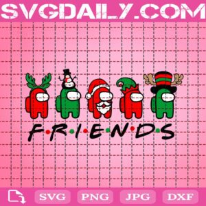 Among Us Friends Christmas Svg, Among Us Friends Svg, Xmas Friends Svg, Merry Christmas Svg, Svg Png Dxf Eps Download Files