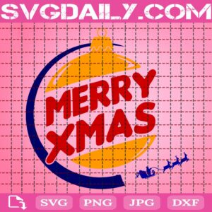 Burger King Christmas Svg, Santa Burger Xmas Festive Svg, Sleigh Svg, Christmas Santa Svg, Merry Xmas Svg, Svg Png Dxf Eps Download Files
