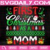 First Christmas As A Mom Svg, First Christmas Svg, 1st Christmas Svg, Christmas Mom Svg, Christmas Family Svg, Christmas Svg, Download Files
