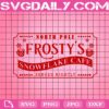 Frosty's Snowflake Cafe Svg, North Pole Svg, Christmas Svg, Farmhouse Svg, Christmas Svg, Svg Png Dxf Eps Download Files