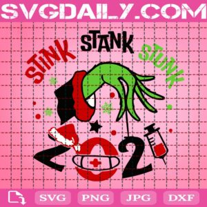 Grinch 2021 Stink Stank Stunk Svg, Grinch Ornament Svg, Grinch Svg, Christmas 2021 Svg, Christmas Grinch Svg, Svg Png Dxf Eps Download Files