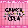 Grinch Crew Svg, Grinch Svg, Christmas Lights Svg, Merry Christmas Svg, Funny Christmas Svg, Grich Christmas Svg