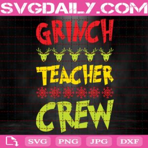 Grinch Teacher Crew Svg, Reindeer Face Svg, Snowflakes Svg, Merry Xmas Svg, Christmas Grinch Svg, Svg Png Dxf Eps Download Files