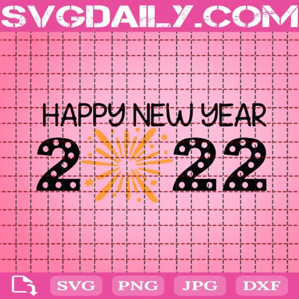 Happy New Year Svg, New Year Gift Svg, New Year Party Svg, New Year Firework Svg, Svg Png Dxf Eps Download Files