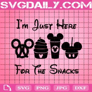 I'm Just Here For The Snacks Svg, Disney Snacks Svg, Mickey Svg, Snacks Svg, Disney Svg, Svg Png Dxf Eps Download Files