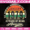 January 1979 43 Years Of Being Awesome Svg, 43 Year Old Gifts Svg, January 1979 Svg, January Birthday Svg, 43rd Birthday Svg, Birthday Svg, Instant Download