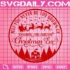 May You Never Be Too Grown Up To Search The Skies On Christmas Eve Svg, Christmas Sign Svg, Sleigh Svg, Believe Svg